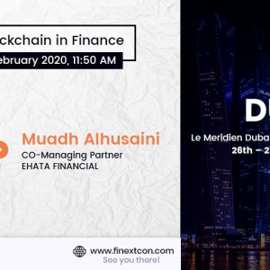 Announcing Muadh Alhusaini Perret as a speaker at the FiNext Conference Dubai 2020