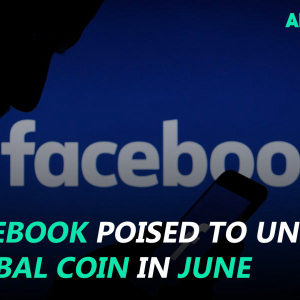 Facebook to unveil Global Coin in June, Ripple listed on Swiss commercial registry and more