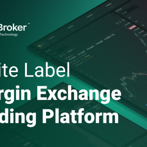 B2Broker introduces B2Margin White Label Margin Exchange trading platform