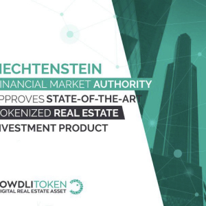 PR: Liechtenstein Financial Market Authority Approves Tokenized Real Estate Investment Product