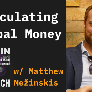 Video: Calculating Base Money With Matthew Mežinskis