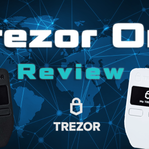 TREZOR One Review: A Trusted Hardware Wallet, Worth Buying?