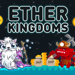 Free-to-Play Crypto Mining Game Ether Kingdoms Finishes Beta Testing