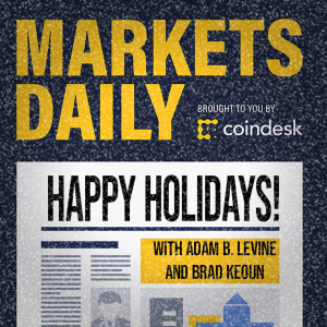 MARKETS DAILY HOLIDAYS: Get Yourself a Little Bit of Bitcoin