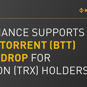 Binance, Huobi and More Announce Support of the Upcoming BitTorrent Token (BTT) Airdrop
