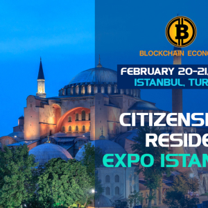 “Dual Citizenship, Citizenship Through Investment and Global Citizenship” Conference Will Take Place in Istanbul for the First Time