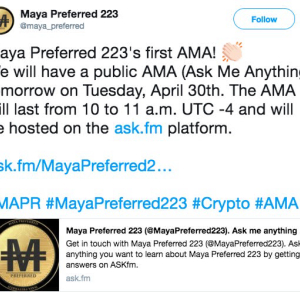 Ask Me Anything. Maya Preferred 223 is conducting an AMA this Tuesday.