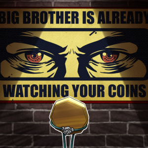 Nevermind Coinbase — Big Brother Is Already Watching Your Coins