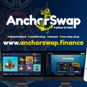 AnchorSwap Brings ‘Crypto For Everyone’ Through Inclusive DeFi Ecosystem