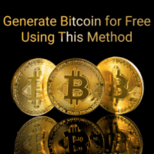 Generate Bitcoin for Free Using This Method