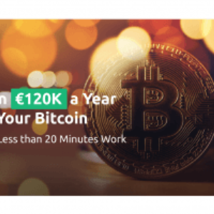 Earn €120K a Year on Your Bitcoin and Euros with Less than 20 Minutes Work