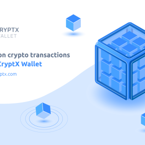 Save on Crypto Transactions With CryptX Wallet