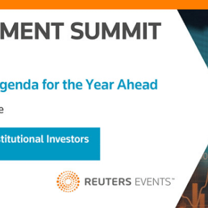 Reuters Events’ Investment Summit Will Be Held on December 3–4