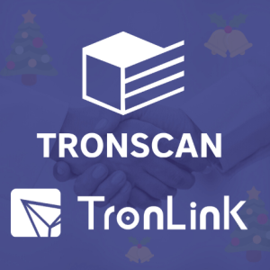 TRONSCAN & TronLink Wallet Announce Christmas Campaign