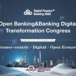 Open Banking & Banking Digital Transformation Congress Will Be Held in August in Shanghai