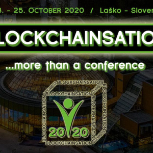 Blockchainsation, “…more Than a Conference” Will Be Held on October 23–25, 2020