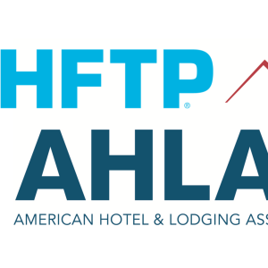 AHLA and HFTP Form Committee to Update Lodging Industry Protocols