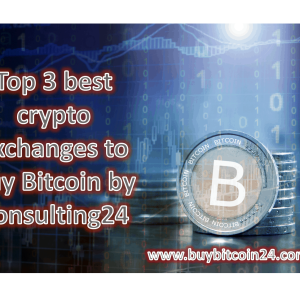 Consulting24 Announced its First-Ever Comparison Domain, BuyBitcoin24 – Now Buy Bitcoin After Comparing Exchanges