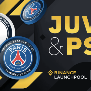Juventus and PSG Tokens Arrive At Binance Launchpool