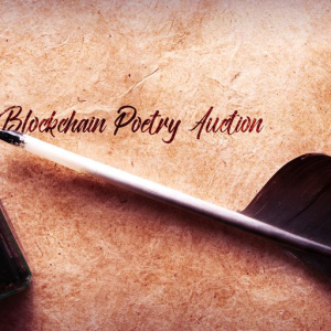 Here Comes The Blockchain Poetry Auction: A Villanelle