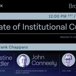 The Block Presents: The State of Institutional Custody — Brought to you by Curv