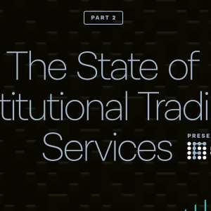 Crypto evolution: How market for institutional trading services evolved over time