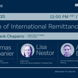 The Block Presents: The State of International Remittance — Presented by Apifiny