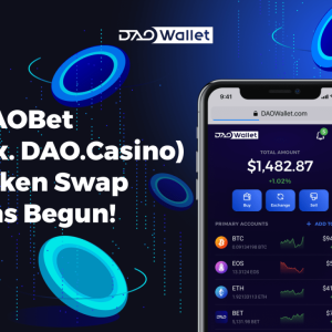 DAOBet (ex. DAO.Casino) Begins Process for BET Token Swap on its Mainnet