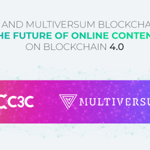 C3C And Multiversum Blockchain – The Future of Online Content on Blockchain 4.0